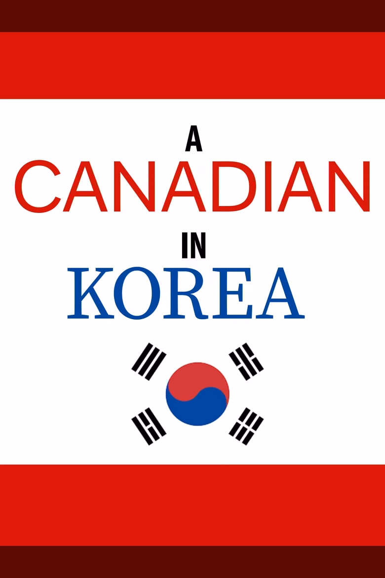 A Canadian in Korea: A Memoir