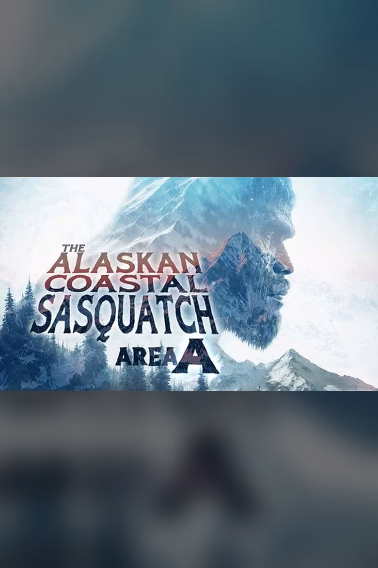 The Alaskan Coastal Sasquatch: Area A