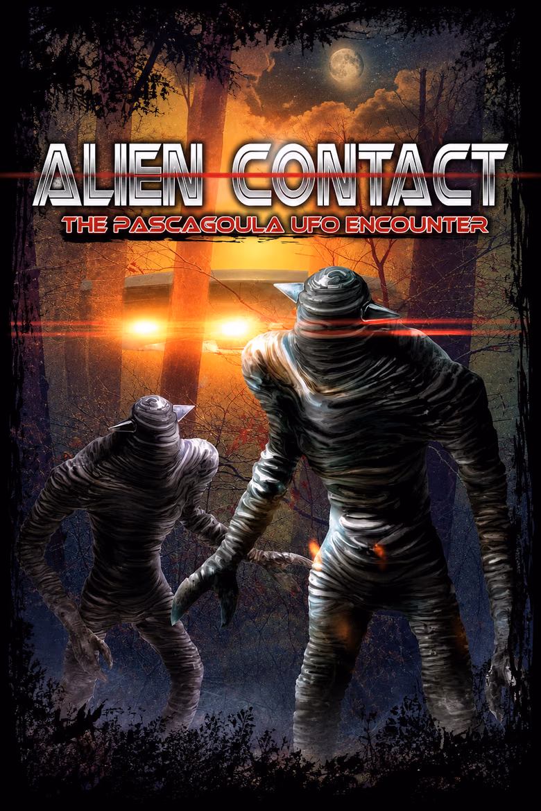 Alien Contact: The Pascagoula UFO Encounter