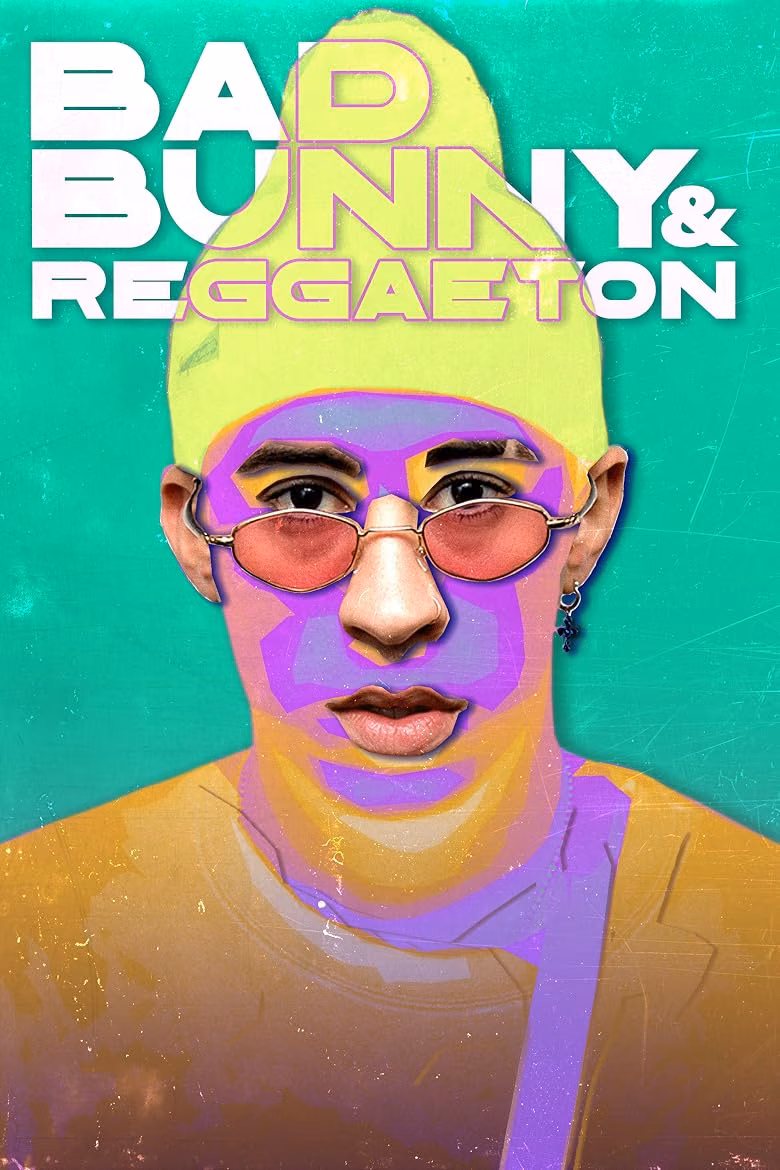 Bad Bunny & Reggaeton