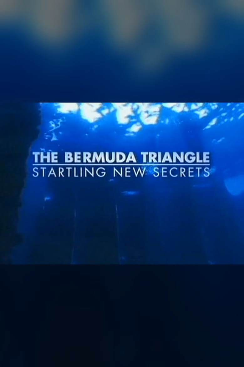 The Bermuda Triangle: Startling New Secrets