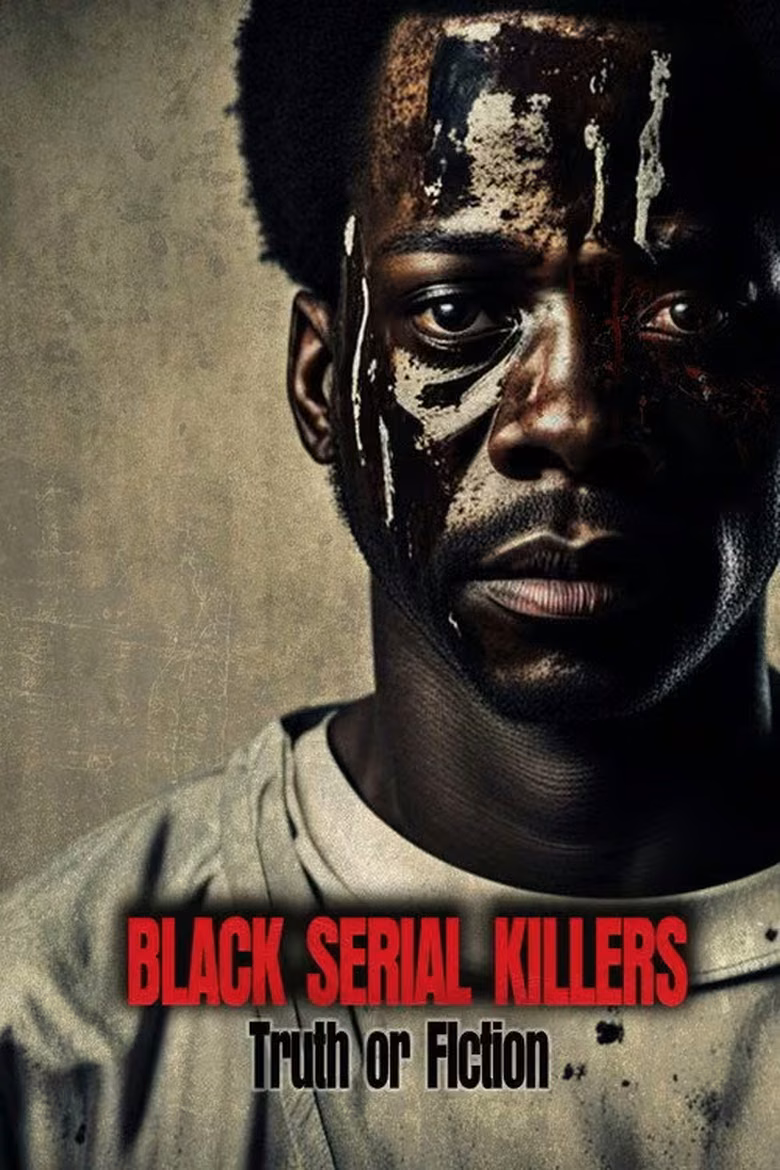 Black Serial Killers: Truth or Fiction
