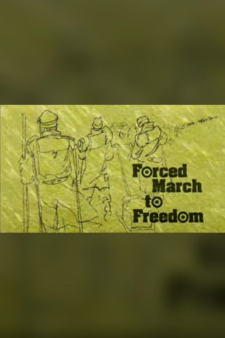 Forced March to Freedom