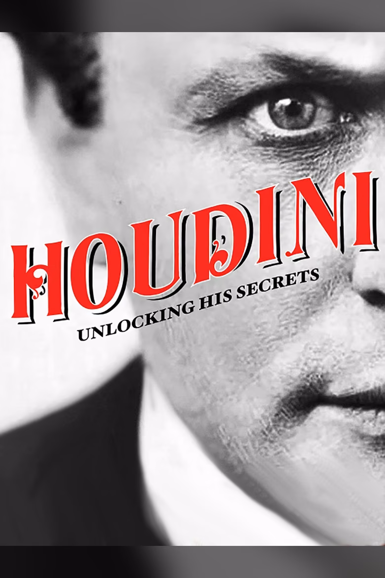 Houdini: Unlocking His Secrets