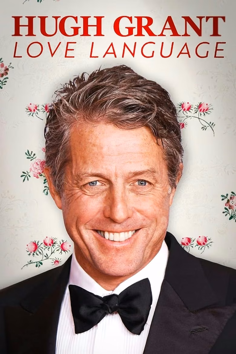 Hugh Grant: Love Language