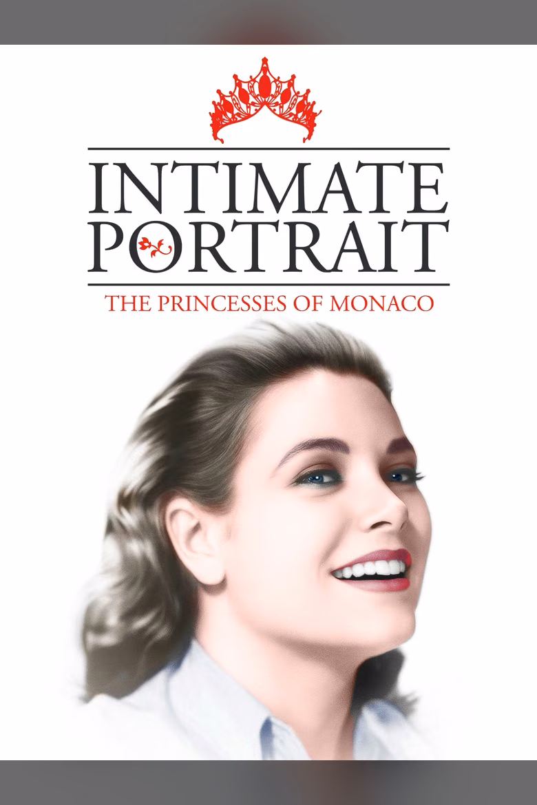 Intimate Portrait: Princesses of Monaco