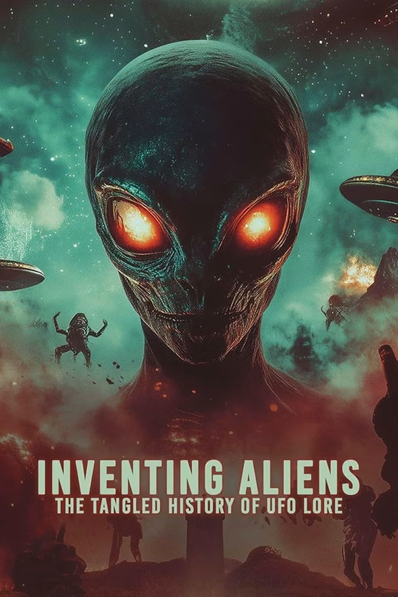 Inventing Aliens: The Tangled History of UFO Lore