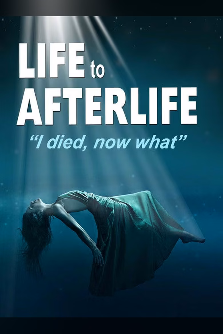 Life to AfterLife: I Died, Now What