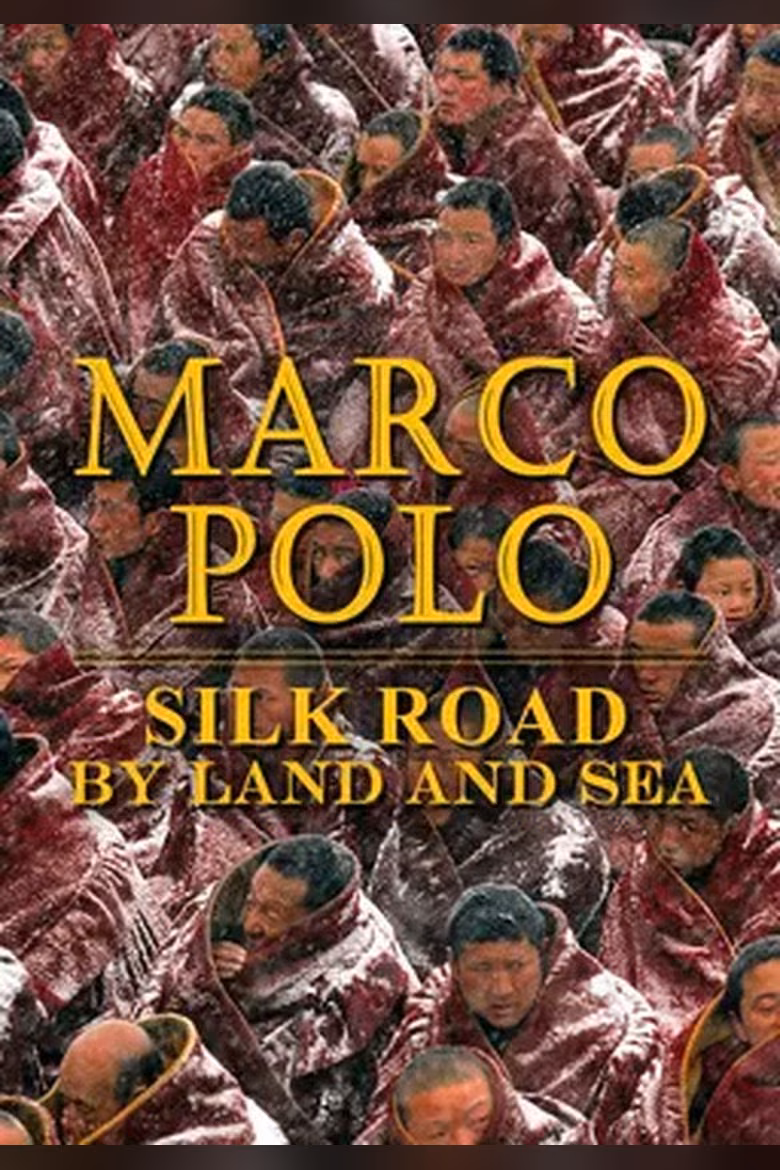 Marco Polo: Silk Road by Land and Sea