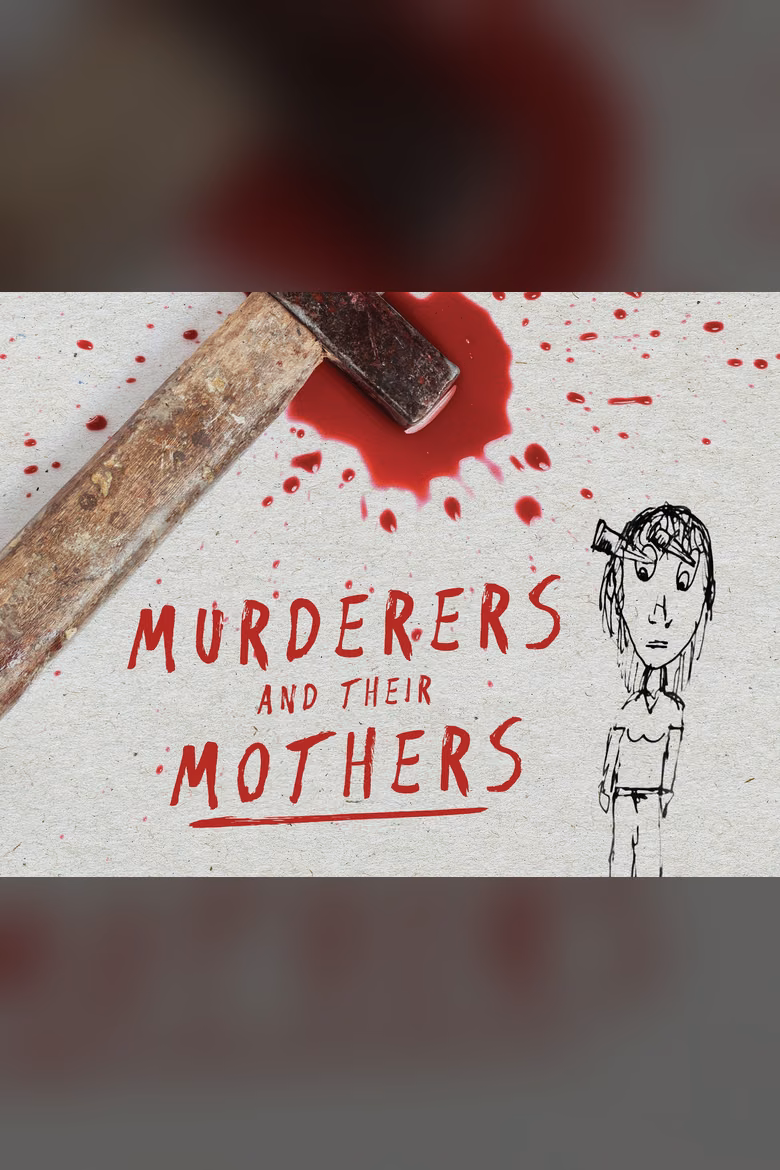 Murderers and Their Mothers