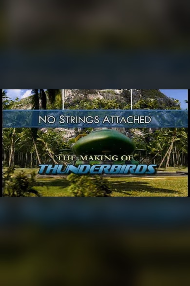 No Strings Attached: The Making of Thunderbirds