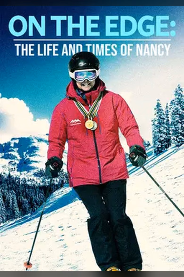 On the Edge: The Life and Times of Nancy Greene