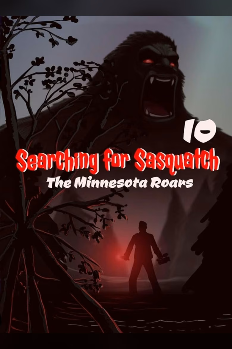 Searching for Sasquatch 10: The Minnesota Roars