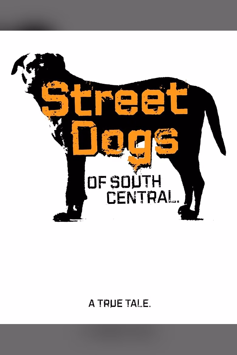 Street Dogs of South Central