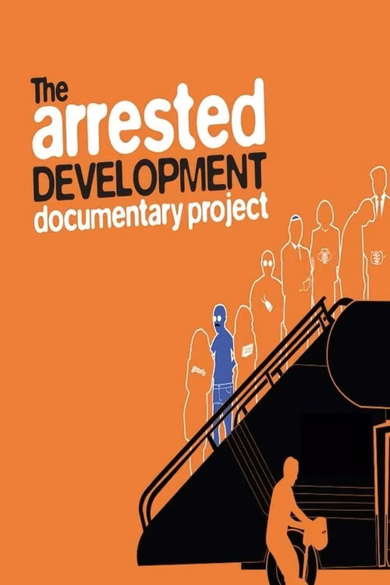 The Arrested Development Documentary Project