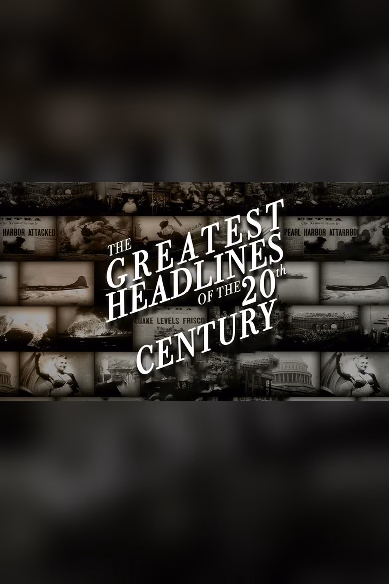 The Greatest Headlines Of The 20th Century