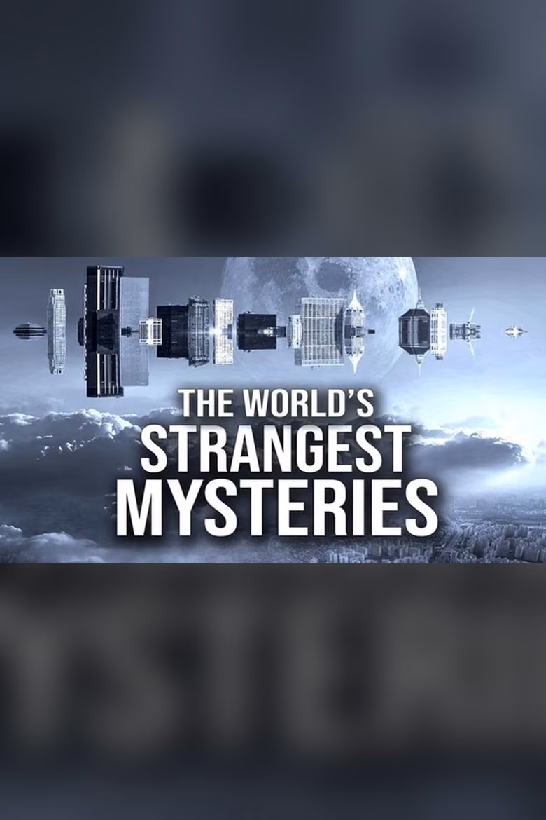 The World's Strangest Mysteries