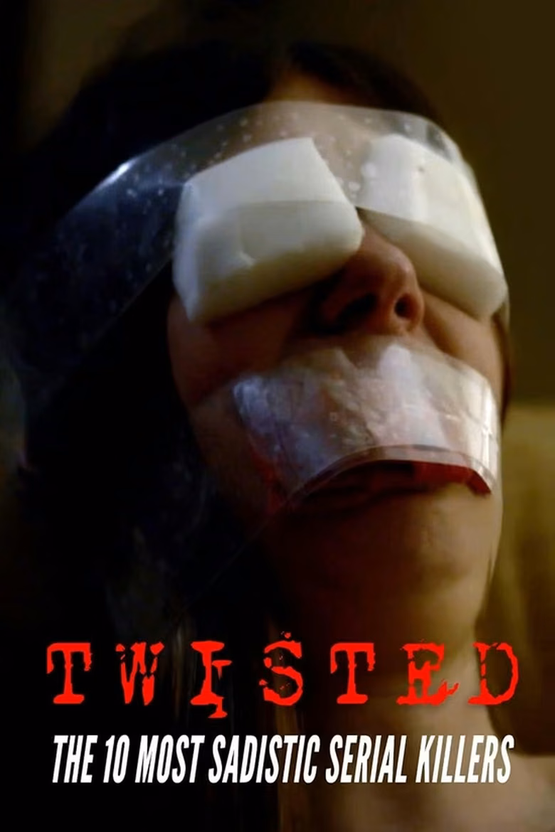 Twisted: The 10 Most Sadistic Serial Killers
