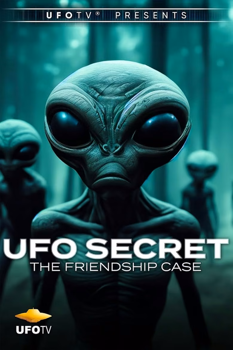 UFO Secret - The Friendship Case