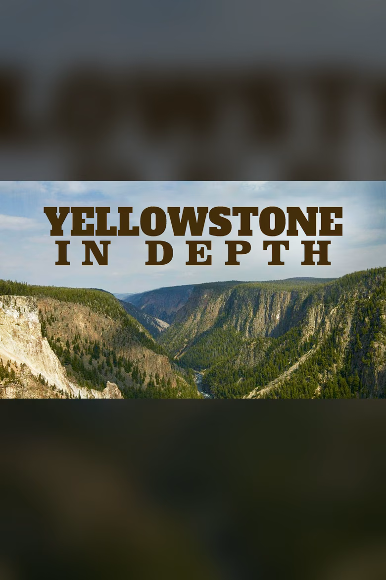 Yellowstone in Depth